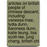 Articles On British People Of Chinese Descent, Including: Vanessa-Mae, Lydia Dunn, Baroness Dunn, Katie Leung, Lisa Scott-Lee, Jung Chang, British Chi door Hephaestus Books