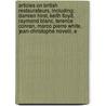 Articles On British Restaurateurs, Including: Damien Hirst, Keith Floyd, Raymond Blanc, Terence Conran, Marco Pierre White, Jean-Christophe Novelli, E by Hephaestus Books