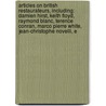 Articles On British Restaurateurs, Including: Damien Hirst, Keith Floyd, Raymond Blanc, Terence Conran, Marco Pierre White, Jean-Christophe Novelli, E door Hephaestus Books