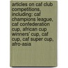 Articles On Caf Club Competitions, Including: Caf Champions League, Caf Confederation Cup, African Cup Winners' Cup, Caf Cup, Caf Super Cup, Afro-Asia door Hephaestus Books