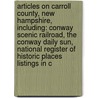 Articles On Carroll County, New Hampshire, Including: Conway Scenic Railroad, The Conway Daily Sun, National Register Of Historic Places Listings In C door Hephaestus Books
