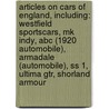 Articles On Cars Of England, Including: Westfield Sportscars, Mk Indy, Abc (1920 Automobile), Armadale (Automobile), Ss 1, Ultima Gtr, Shorland Armour door Hephaestus Books