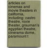 Articles On Cinemas And Movie Theaters In California, Including: Castro Theatre, Roxie Theater, Grauman's Egyptian Theatre, Cinerama Dome, Paramount T door Hephaestus Books