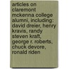 Articles On Claremont Mckenna College Alumni, Including: David Dreier, Henry Kravis, Randy Steven Kraft, George R. Roberts, Chuck Devore, Ronald Riden door Hephaestus Books