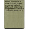 Articles On Conflicts In 1709, Including: Queen Anne's War, Battle Of Poltava, R K Czi's War For Independence, Battle Of S O Salvador, Battle Of St. J door Hephaestus Books