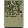 Articles On Conflicts In 1860, Including: First Taranaki War, Expedition Of The Thousand, Paiute War, Siege Of Gaeta (1860), Spanish "Moroccan War (18 door Hephaestus Books
