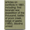 Articles On Conflicts In 1861, Including: First Taranaki War, Expedition Of The Thousand, Battle Of Pryor Creek, Siege Of Gaeta (1860), Bezdna Unrest door Hephaestus Books