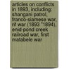 Articles On Conflicts In 1893, Including: Shangani Patrol, Franco-Siamese War, Rif War (1893 "1894), Enid-Pond Creek Railroad War, First Matabele War door Hephaestus Books