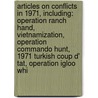 Articles On Conflicts In 1971, Including: Operation Ranch Hand, Vietnamization, Operation Commando Hunt, 1971 Turkish Coup D' Tat, Operation Igloo Whi door Hephaestus Books