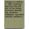 Articles On Conflicts In 1985, Including: Agacher Strip War, War Of The Camps, Operation Wooden Leg, Operation Wallpaper, Operation Cabinda, Western S door Hephaestus Books