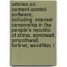 Articles On Content-Control Software, Including: Internet Censorship In The People's Republic Of China, Sonicwall, Smoothwall, Fortinet, Wordfilter, I door Hephaestus Books