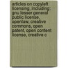 Articles On Copyleft Licensing, Including: Gnu Lesser General Public License, Openlaw, Creative Commons, Open Patent, Open Content License, Creative C door Hephaestus Books