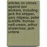 Articles On Crimes Against Sex Workers, Including: Jack The Stripper, Gary Ridgway, Peter Sutcliffe, Thomas Neill Cream, Arthur Shawcross, Jack Unterw by Hephaestus Books