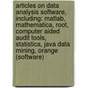 Articles On Data Analysis Software, Including: Matlab, Mathematica, Root, Computer Aided Audit Tools, Statistica, Java Data Mining, Orange (Software) door Hephaestus Books