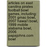 Articles On East Carolina Pirates Football Bowl Games, Including: 2001 Gmac Bowl, 2007 Hawai'i Bowl, 1999 Mobile Alabama Bowl, 2006 Papajohns.Com Bowl by Hephaestus Books