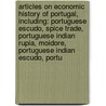 Articles On Economic History Of Portugal, Including: Portuguese Escudo, Spice Trade, Portuguese Indian Rupia, Moidore, Portuguese Indian Escudo, Portu by Hephaestus Books