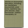 Articles On Economics Educators, Including: Ian Macfarlane (Economist), Juliet Schor, Lawrence Lau, John Shoven, Vesa Kanniainen, Markos Mamalakis, Ch door Hephaestus Books