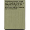 Articles On Economy Of New York, Including: Silicon Alley, New York Locations By Per Capita Income, The Food Emporium, Quebec-New York Economic Summit door Hephaestus Books