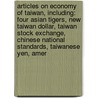 Articles On Economy Of Taiwan, Including: Four Asian Tigers, New Taiwan Dollar, Taiwan Stock Exchange, Chinese National Standards, Taiwanese Yen, Amer door Hephaestus Books