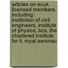 Articles On Ecuk Licensed Members, Including: Institution Of Civil Engineers, Institute Of Physics, Bcs, The Chartered Institute For It, Royal Aeronau door Hephaestus Books