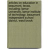 Articles On Education In Beaumont, Texas, Including: Lamar University, Lamar Institute Of Technology, Beaumont Independent School District, West Brook door Hephaestus Books