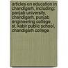 Articles On Education In Chandigarh, Including: Panjab University, Chandigarh, Punjab Engineering College, St. Kabir Public School, Chandigarh College by Hephaestus Books