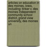 Articles On Education In Des Moines, Iowa, Including: Tinker V. Des Moines Independent Community School District, Grand View University, Des Moines Un door Hephaestus Books
