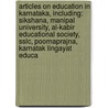 Articles On Education In Karnataka, Including: Sikshana, Manipal University, Al-Kabir Educational Society, Sslc, Poornaprajna, Karnatak Lingayat Educa door Hephaestus Books