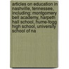 Articles On Education In Nashville, Tennessee, Including: Montgomery Bell Academy, Harpeth Hall School, Hume-Fogg High School, University School Of Na door Hephaestus Books