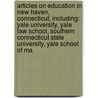 Articles On Education In New Haven, Connecticut, Including: Yale University, Yale Law School, Southern Connecticut State University, Yale School Of Ma by Hephaestus Books