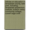 Articles On Education In Rensselaer County, New York, Including: Rensselaer Polytechnic Institute, Hudson Valley Community College, Russell Sage Colle door Hephaestus Books