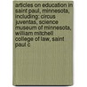 Articles On Education In Saint Paul, Minnesota, Including: Circus Juventas, Science Museum Of Minnesota, William Mitchell College Of Law, Saint Paul C door Hephaestus Books