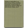 Articles On Education In St. Petersburg, Florida, Including: University Of South Florida St. Petersburg, Eckerd College, St. Petersburg College, Poynt door Hephaestus Books