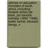 Articles On Education Ministers Of South Africa, Including: Frederik Willem De Klerk, Jan Hendrik Hofmeyr (1894 "1948), Kader Asmal, Sibusiso Bengu, N door Hephaestus Books