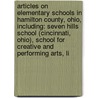 Articles On Elementary Schools In Hamilton County, Ohio, Including: Seven Hills School (Cincinnati, Ohio), School For Creative And Performing Arts, Li door Hephaestus Books