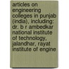 Articles On Engineering Colleges In Punjab (India), Including: Dr. B R Ambedkar National Institute Of Technology, Jalandhar, Rayat Institute Of Engine door Hephaestus Books