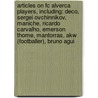 Articles On Fc Alverca Players, Including: Deco, Sergei Ovchinnikov, Maniche, Ricardo Carvalho, Emerson Thome, Mantorras, Akw (Footballer), Bruno Agui door Hephaestus Books