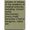 Articles On Fellows Of The Academy Of Medical Sciences, Including: Richard Sykes (Biochemist), Onora O'Neill, Baroness O'Neill Of Bengarve, Robert Win by Hephaestus Books
