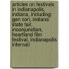 Articles On Festivals In Indianapolis, Indiana, Including: Gen Con, Indiana State Fair, Inconjunction, Heartland Film Festival, Indianapolis Internati door Hephaestus Books