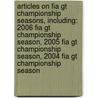 Articles On Fia Gt Championship Seasons, Including: 2006 Fia Gt Championship Season, 2005 Fia Gt Championship Season, 2004 Fia Gt Championship Season door Hephaestus Books