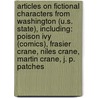 Articles On Fictional Characters From Washington (u.s. State), Including: Poison Ivy (comics), Frasier Crane, Niles Crane, Martin Crane, J. P. Patches door Hephaestus Books