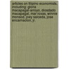 Articles On Filipino Economists, Including: Gloria Macapagal-Arroyo, Diosdado Macapagal, Mar Roxas, Winnie Monsod, Joey Salceda, Jose Encarnacion, Jr. door Hephaestus Books