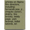 Articles On Filipino Film Directors, Including: Fernando Poe, Jr., Chiquito (Actor), Dolphy, Lino Brocka, Teddy Page, Yam Laranas, Kidlat Tahimik, Bri door Hephaestus Books