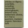 Articles On Filipino Scientists, Including: Raymundo Punongbayan, Antonio Luna, Baldomero Olivera, Le N Mar A Guerrero, Mariano Yogore, Francisco Quis door Hephaestus Books