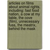 Articles On Films About Animal Rights, Including: Fast Food Nation, A Cow At My Table, The Cove (Film), Unnecessary Fuss, The Meatrix, Behind The Mask door Hephaestus Books