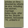 Articles On Films Directed By Vittorio De Sica, Including: Two Women, Marriage Italian-Style, After The Fox, Bicycle Thieves, Boccaccio '70, Umberto D door Hephaestus Books