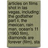 Articles On Films Shot In Las Vegas, Including: The Godfather Part Ii, The Mexican, Rain Man, Ocean's 11 (1960 Film), Diamonds Are Forever (film), Sta door Hephaestus Books