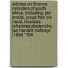 Articles On Finance Ministers Of South Africa, Including: Jan Smuts, Jozua Fran Ois Naud, Nicolaas Johannes Diederichs, Jan Hendrik Hofmeyr (1894 "194 door Hephaestus Books