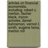 Articles On Financial Economists, Including: Robert C. Merton, Fischer Black, Myron Scholes, Daniel Kahneman, Vernon L. Smith, Eugene Fama, Merton Mil door Hephaestus Books