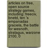 Articles On Free, Open Source Strategy Games, Including: Freeciv, Bnetd, Ten 's Empanadas Graciela, The Battle For Wesnoth, Stratagus, Warzone 2100, 0 door Hephaestus Books